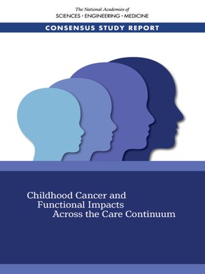 cover image of Childhood Cancer and Functional Impacts Across the Care Continuum